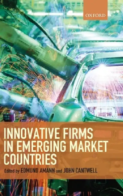 Buy Innovative Firms in Emerging Market Countries (English, Edmund Amann | John Cantwell) — BookShops.in