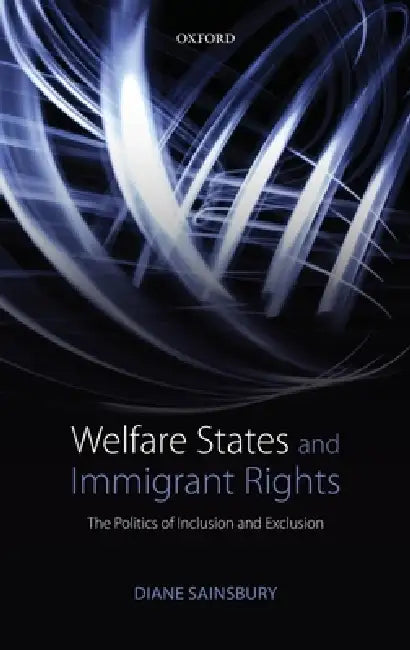 Buy Welfare States and Immigrant Rights (English, Diane Sainsbury) — BookShops.in