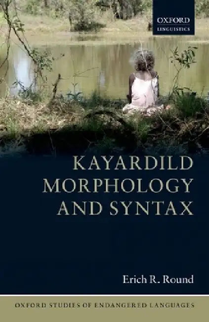 Buy Kayardild Morphology and Syntax (English, Erich R. Round) — BookShops.in