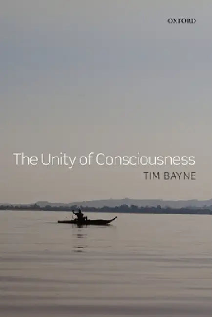 Buy The Unity of Consciousness (English, Tim Bayne) — BookShops.in