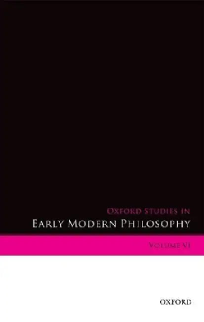 Oxford Studies in Early Modern Philosophy (English, Daniel Garber | Donald Rutherford) view 2