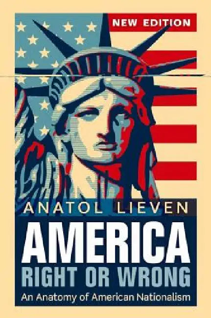 Buy America Right or Wrong (English, Anatol Lieven) — BookShops.in