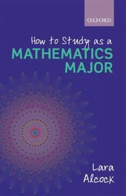 Buy How to Study as a Mathematics Major (English, Lara Alcock) — BookShops.in