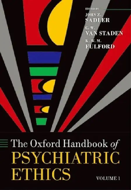 Buy Oxford Handbook of Psychiatric Ethics | by John Z. Sadler | Van Staden | Fulford | Oxford University Press | by John Z. Sadler | Van Staden | Fulford | Oxford University Press | by John Z. Sadler | Van Staden | Fulford | Oxford University Press | by John Z. Sadler | Van Staden | Fulford | Oxford University Press | by John Z. Sadler | Van Staden | Fulford | Oxford University Press | by John Z. Sadler | Van Staden | Fulford | Oxford University Press | by John Z. Sadler | Van Staden | Fulford | Oxf — BookShops.in