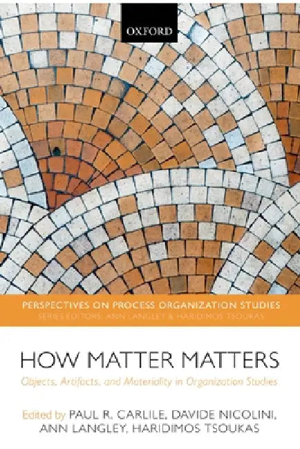 Buy How Matter Matters (English, Paul R. Carlile | Davide Nicolini | Ann Langley) — BookShops.in
