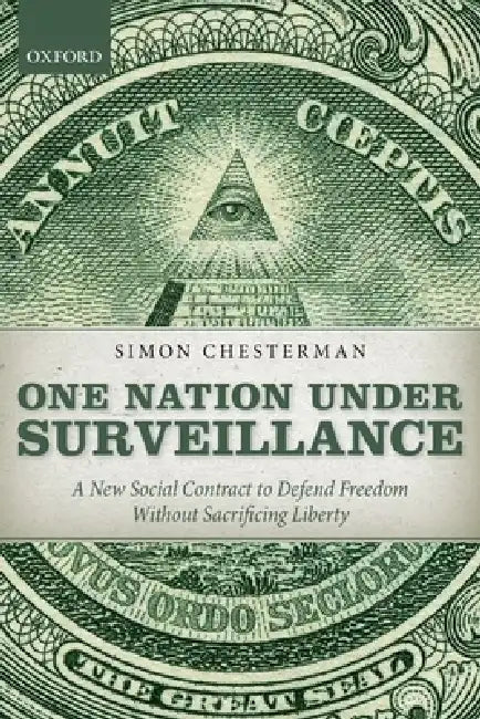 Buy One Nation Under Surveillance (English, Simon Chesterman) — BookShops.in