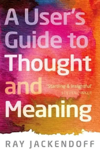 Buy User's Guide to Thought and Meaning (English, Ray Jackendoff) โ BookShops.in