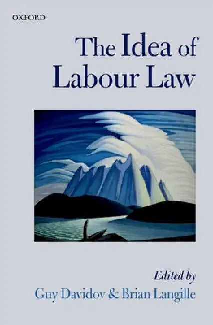 Buy The Idea of Labour Law (English, Guy Davidov | Brian Langille) — BookShops.in