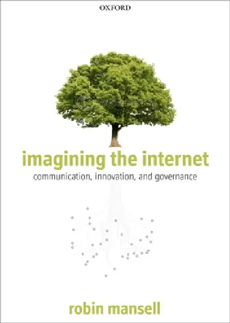 Buy Imagining the Internet (English, Robin Mansell) — BookShops.in