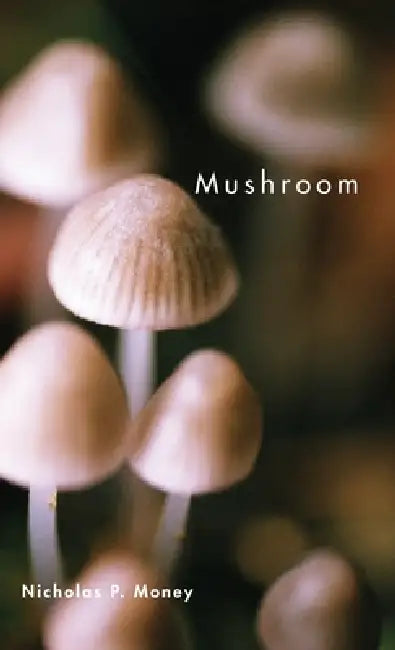 Buy Mushroom (English, Nicholas P. Money) — BookShops.in