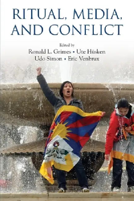 Buy Ritual, Media, and Conflict (English, Ronald L. Grimes) — BookShops.in