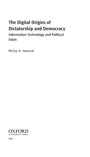 Buy The Digital Origins of Dictatorship and Democracy (English, Philip N. Howard) — BookShops.in