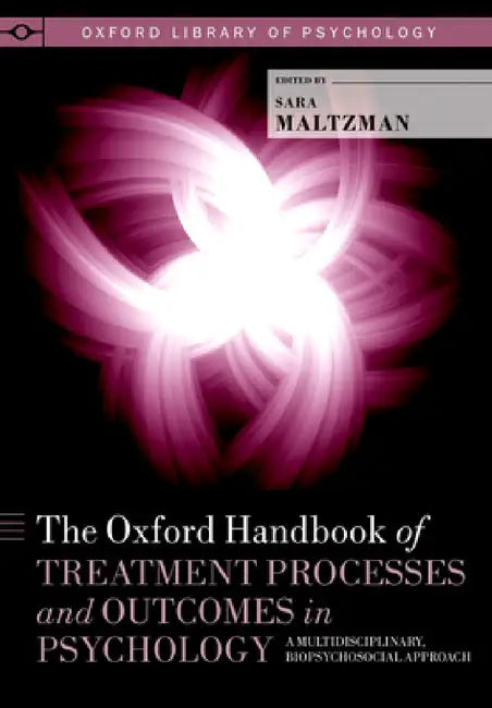 Buy Oxford Handbook of Treatment Processes and Outcomes in Psychology (English, Sara Maltzman) — BookShops.in