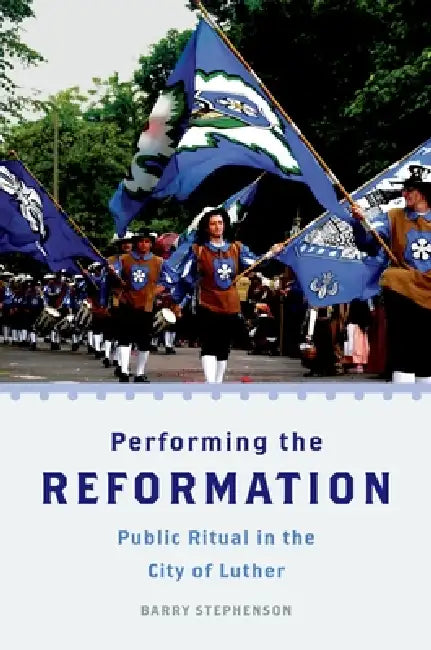 Buy Performing the Reformation (English, Barry Stephenson | Stephenson Barry) — BookShops.in