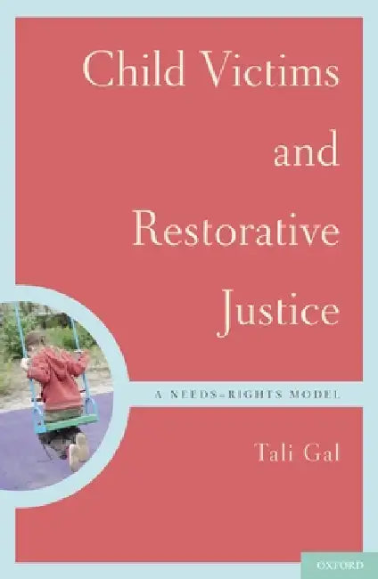 Buy Child Victims and Restorative Justice (English, Tali Gal) — BookShops.in