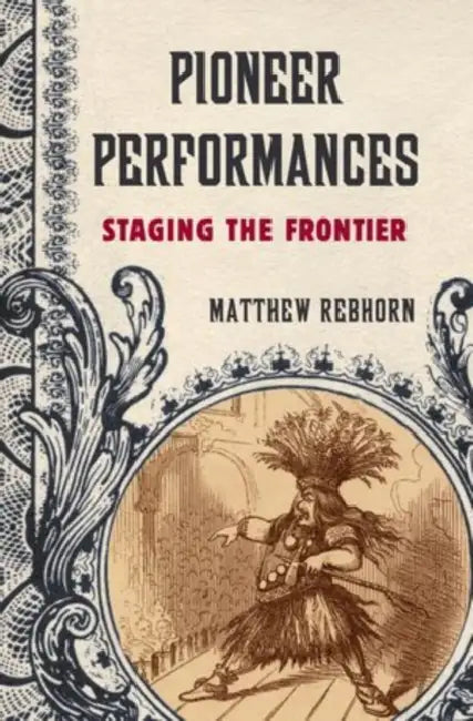 Buy Pioneer Performances (English, Matthew Rebhorn) β BookShops.in