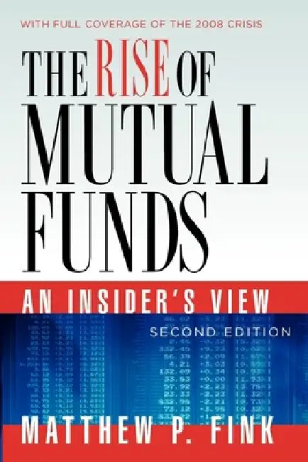 Buy The Rise of Mutual Funds (English, Matthew P. Fink) — BookShops.in