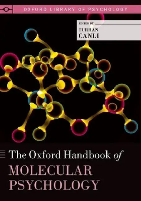 Buy Oxford Handbook of Molecular Psychology (English, Turhan Canli) — BookShops.in