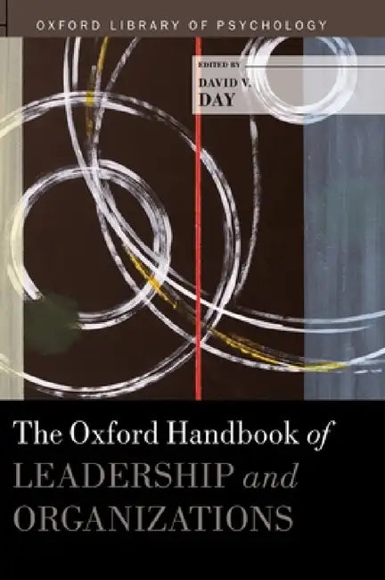 Buy Oxford Handbook of Leadership and Organizations (English, David Day) — BookShops.in