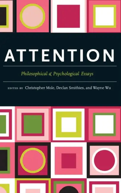 Buy Attention (English, Christopher Mole | Declan Smithies | Wayne Wu) — BookShops.in