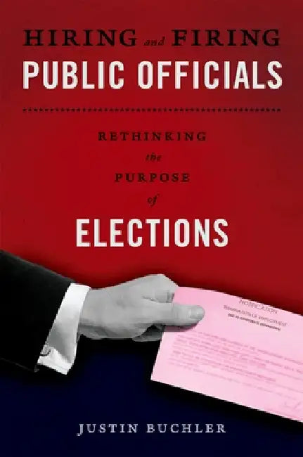 Buy Hiring and Firing Public Officials (English, Justin Buchler) — BookShops.in