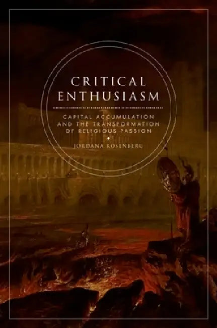 Buy Critical Enthusiasm (English, Jordana Rosenberg) — BookShops.in