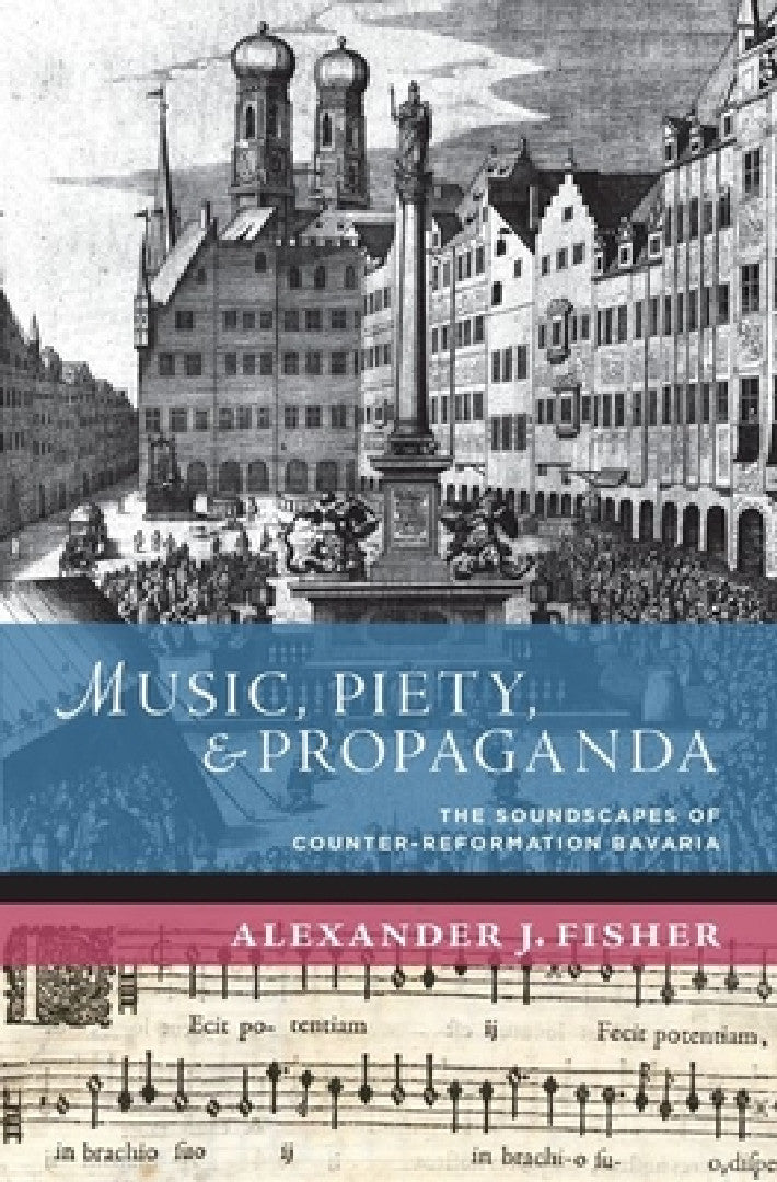 Buy Music, Piety, and Propaganda (English, Alexander J. Fisher) — BookShops.in