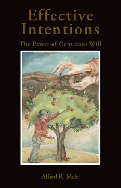 Buy Effective Intentions (English, Alfred Mele) β BookShops.in