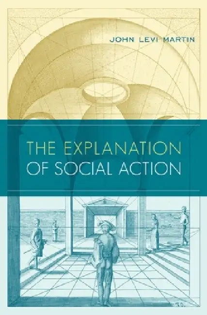 Buy Explanation of Social Action (English, John Levi Martin) — BookShops.in