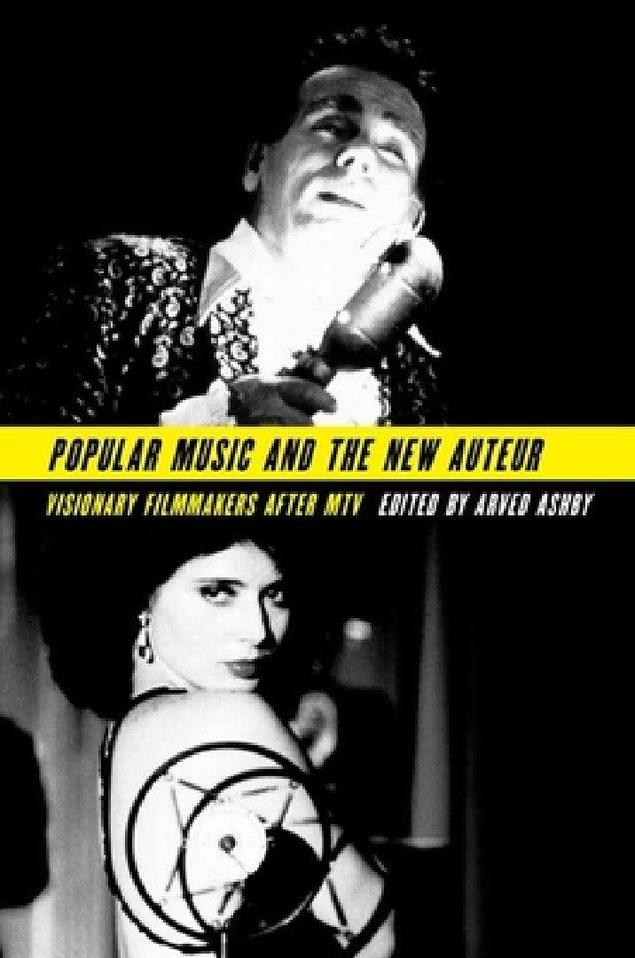 Buy Popular Music and the New Auteur (English, Arved Ashby) — BookShops.in