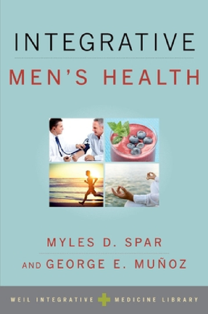 Buy Integrative Men's Health (English, Myles D. Spar) โ BookShops.in