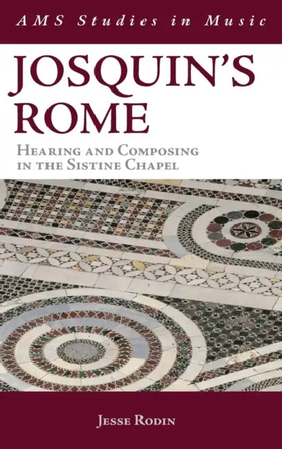 Buy Josquin's Rome (English, Jesse Rodin) — BookShops.in