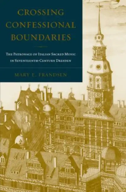 Buy Crossing Confessional Boundaries (English, Mary E. Frandsen) — BookShops.in