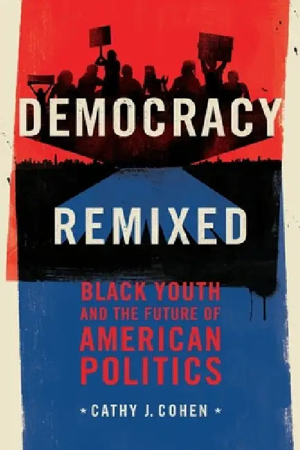 Buy Democracy Remixed (English, Cathy J. Cohen) — BookShops.in