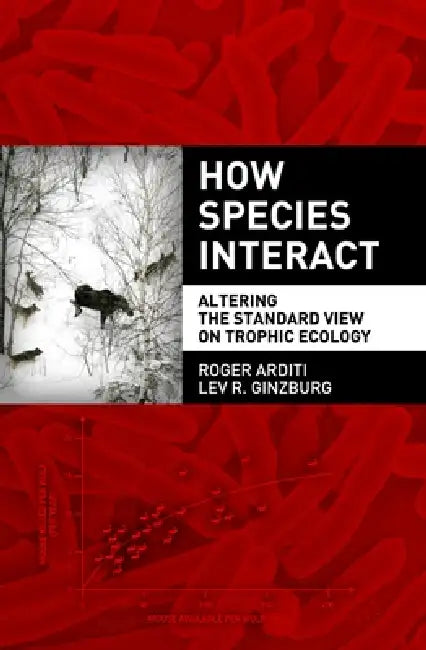Buy How Species Interact (English, Roger Arditi | Lev Ginzburg) โ BookShops.in