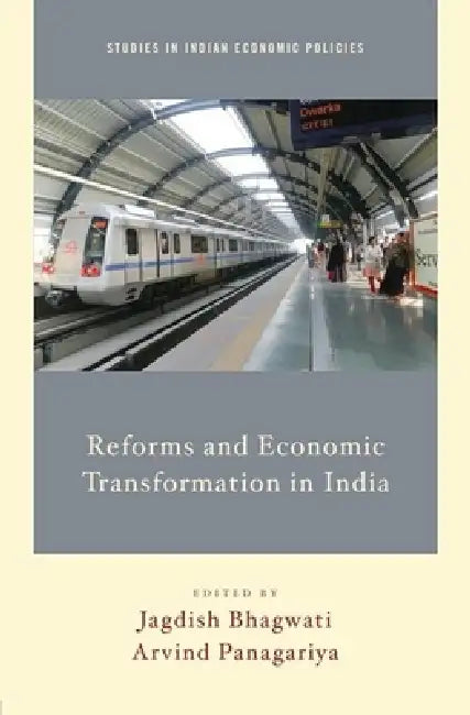Buy Reforms and Economic Transformation in India (English, Jagdish Bhagwati | Arvind Panagariya) โ BookShops.in