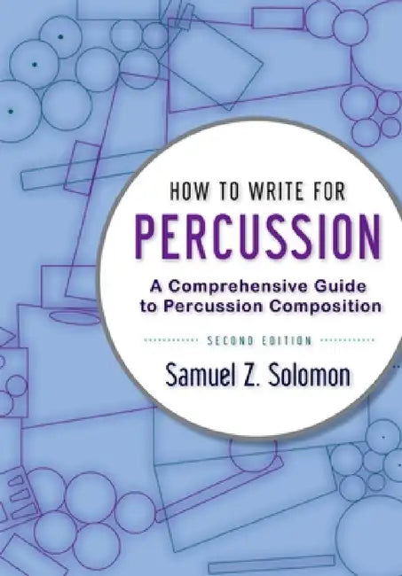 Buy How to Write Percussion 2e P (English, Samuel Z. Solomon) — BookShops.in