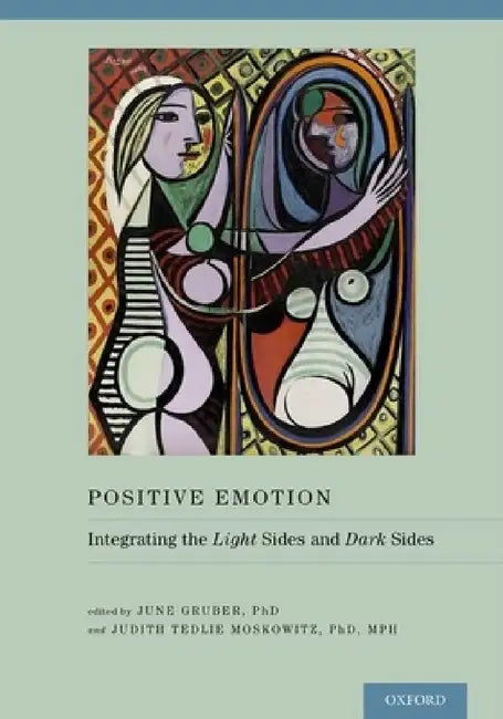 Buy Positive Emotion (English, June Gruber | Judith Tedlie Moskowitz) โ BookShops.in