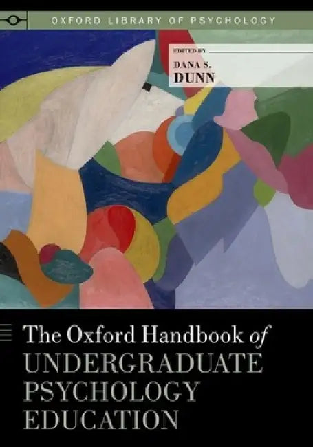 Buy The Oxford Handbook of Undergraduate Psychology Education (English, Dana S. Dunn) — BookShops.in