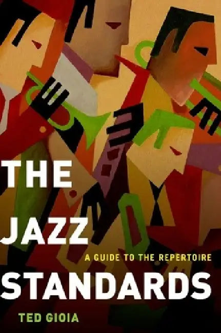 Buy The Jazz Standards (English, Ted Gioia) — BookShops.in
