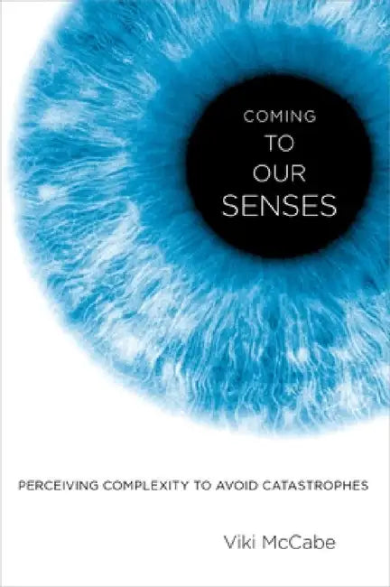 Buy Coming to Our Senses (English, Viki McCabe) โ BookShops.in