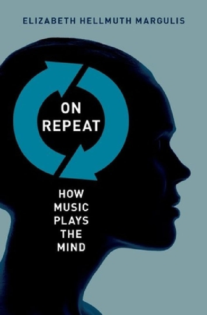 Buy On Repeat (English, Elizabeth Hellmuth Margulis) β BookShops.in