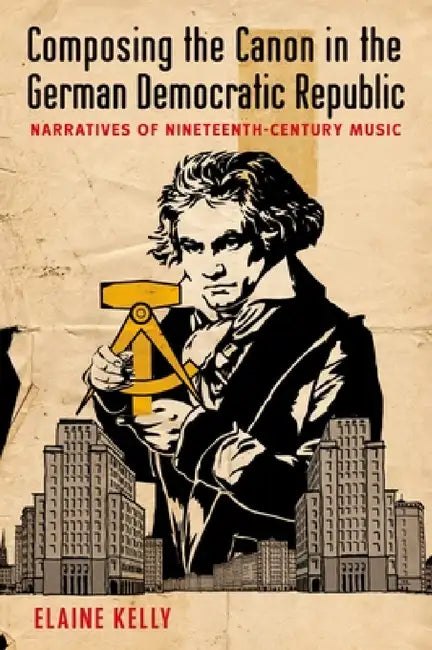 Buy Composing Canon German Democ Republic C (English, Kelly) — BookShops.in