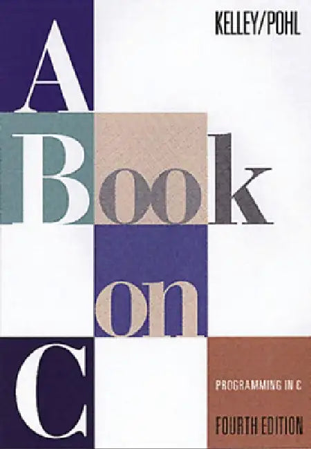 Buy A Book on C (English, Al Kelley | Ira Pohl) — BookShops.in