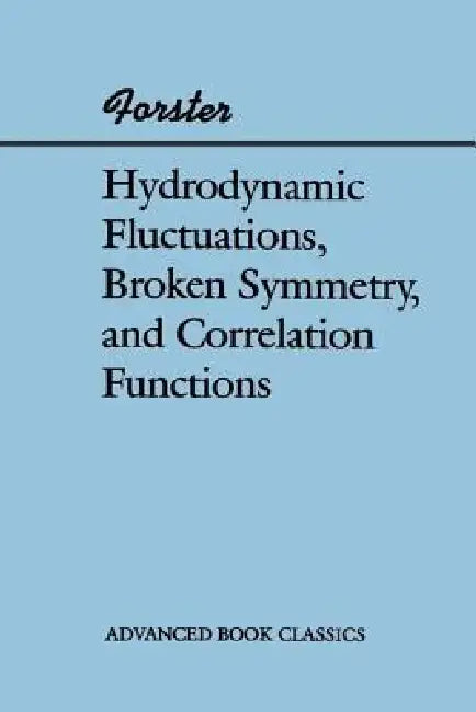 Buy Hydrodynamic Fluctuations, Broken Symmetry, And Correlation Functions (English, Dieter Forster) — BookShops.in