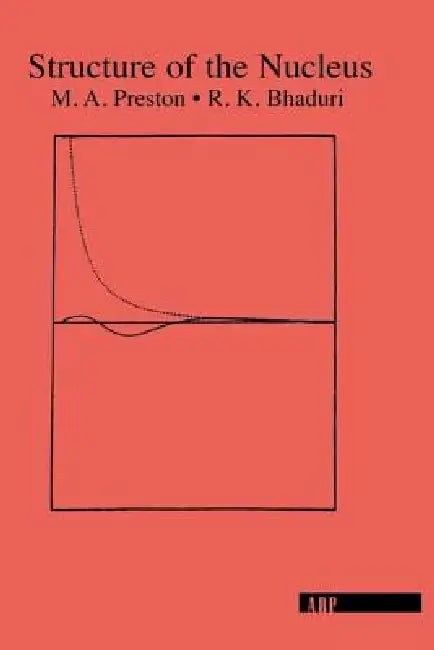 Buy Structure Of The Nucleus (English, M. A. Preston | R. K. Bhaduri) — BookShops.in