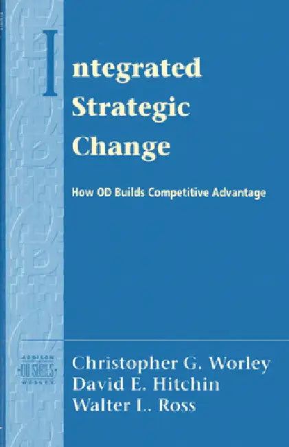 Buy Integrated Strategic Change (English, Christopher Worley | David Hitchin | Walter Ross) — BookShops.in