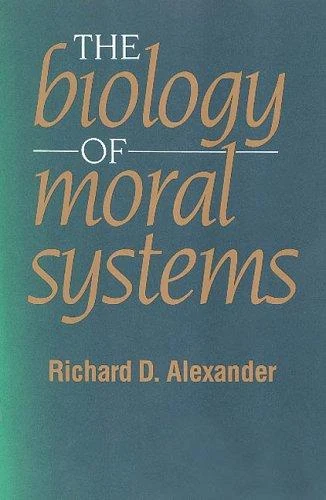 Buy The Biology of Moral Systems (English, Richard Alexander) β BookShops.in