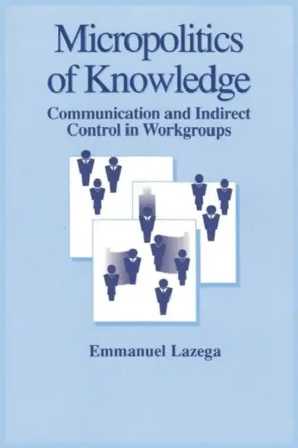 Buy Micropolitics of Knowledge (English, Lazega Emmanuel) — BookShops.in