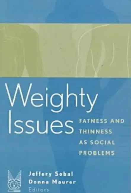 Buy Weighty Issues (English, Sobal Jeffery) — BookShops.in